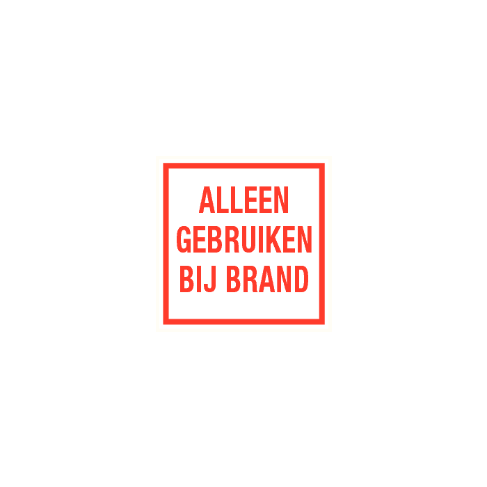 Tekstbord Alleen gebruiken bij brand