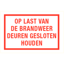 Op last van de brandweer deuren gesloten houden