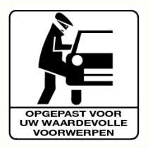 Opgepast voor uw waardevolle voorwerpen