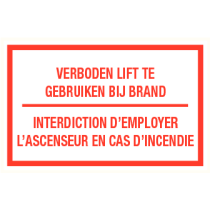 Tekstbord Verboden lift te gebruiken bij brand, Interdiction d'employer l'ascenseur en cas d'incendie