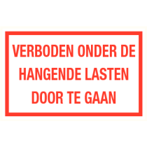 Tekstbord Verboden onder de hangende lasten door te gaan