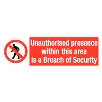Unauthorised presence within this area is a Breach of Security