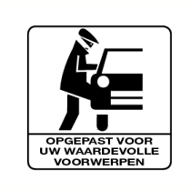 Opgepast voor uw waardevolle voorwerpen