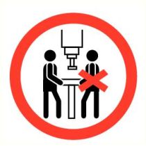 Pictogram Verboden bij machine te staan voor onbevoegden