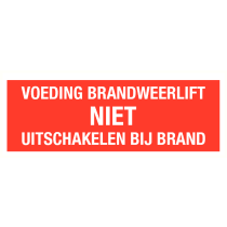 Voeding brandweerlift NIET uitschakelen bij brand